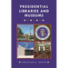 Presidential Libraries and Museums