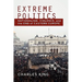 Extreme Politics: Nationalism, Violence, and the End of Eastern Europe