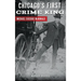 Chicago's First Crime King: Michael Cassius McDonald