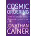 Cosmic Ordering: How to Make Your Dreams Come True