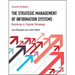 The Strategic Management of Information Systems: Building a Digital Strategy