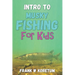 Intro to Musky Fishing for Kids