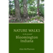 Nature Walks in & around Bloomington Indiana