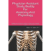 Physician Assistant Study Buddy For Anatomy And Physiology: Everything you need to know to pass these two classes in your first semester of PA school.