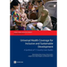 Universal Health Coverage for Inclusive and Sustainable Development: A Synthesis of 11 Country Case Studies