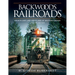 Backwoods Railroads: Branchlines and Shortlines of Western Oregon