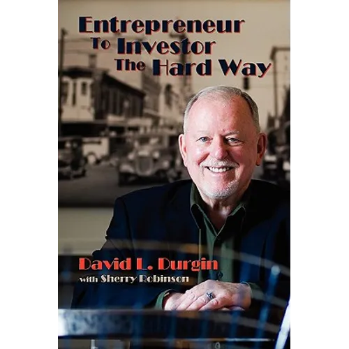 Entrepreneur to Investor the Hard Way
