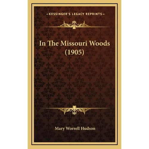 In The Missouri Woods (1905)