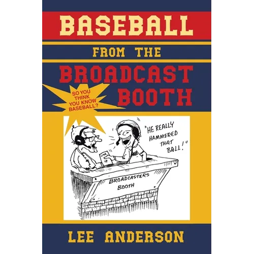 Baseball from the Broadcast Booth: So You Think You Know Baseball?