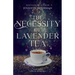 The Necessity of Lavender Tea: A Small-Town Magical Realism Love Story