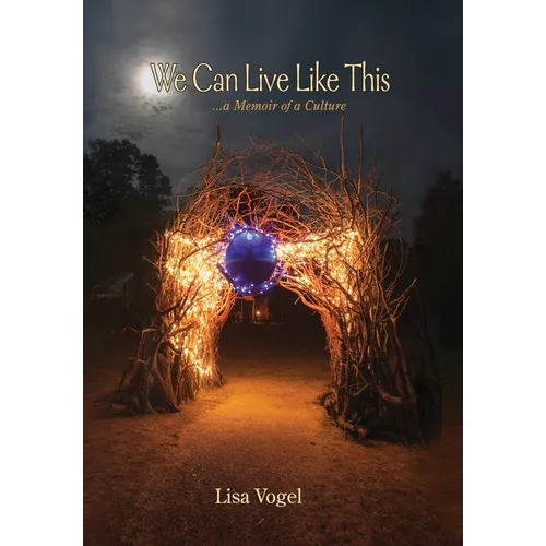 We Can Live Like This: A Memoir of Culture