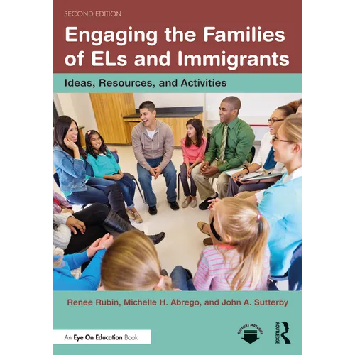 Engaging the Families of Els and Immigrants: Ideas, Resources, and Activities