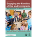Engaging the Families of Els and Immigrants: Ideas, Resources, and Activities