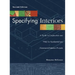 Specifying Interiors: A Guide to Construction and Ff&e for Residential and Commercial Interiors Projects