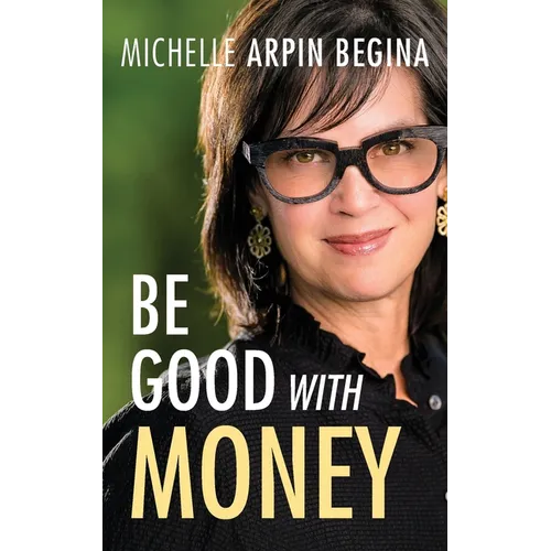Be Good With Money