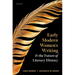 Early Modern Women's Writing and the Future of Literary History