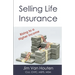 Selling Life Insurance: Rising to a Higher Income