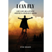 I Can Fly: A Boy, a Cape, and a Lifetime of Adventure in a Golden Age of Aviation