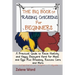 The Big Book of Raising Chickens for Beginners: A Practical Guide to Raise Healthy and Happy Backyard Herd for Meat and Eggs Plus Breeding, Routine Ca