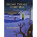 Second Chance Christmas: A True Story