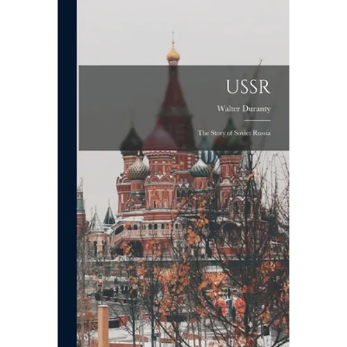 USSR: the Story of Soviet Russia
