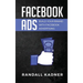 Facebook Ads: Build Your Brand With Facebook Advertising