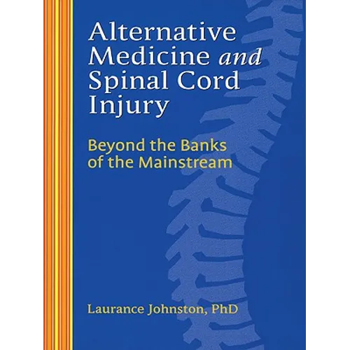 Alternative Medicine and Spinal Cord Injury