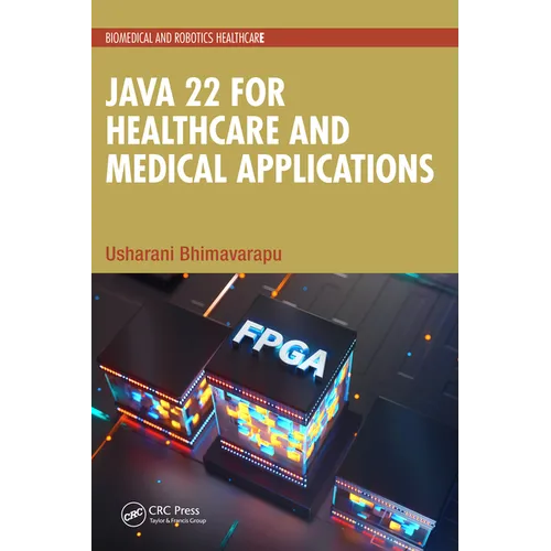 Java 22 for Healthcare and Medical Applications