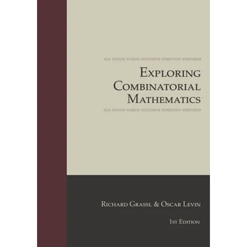 Exploring Combinatorial Mathematics