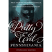Pretty Evil Pennsylvania: True Stories of Mobster Molls, Violent Vixens, and Murderous Matriarchs