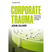 Corporate Trauma: Examining Corporate Crises, Culture and Performance