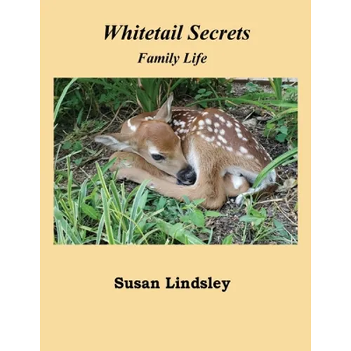 Whitetail Secrets: Family Life