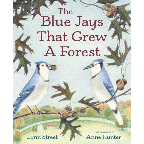 The Blue Jays That Grew a Forest