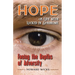 Hope: Facing the Depths of Adversity: A Life with Locked-In Syndrome