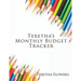 Teretha's Monthly Budget Tracker