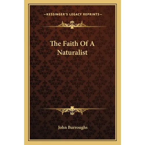 The Faith Of A Naturalist