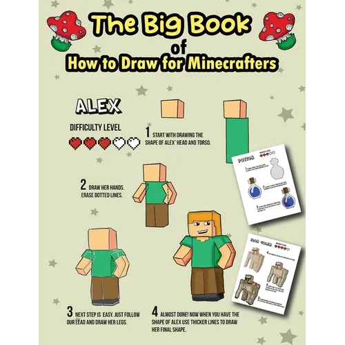 The Big Book of How to Draw for Minecrafters: A Step by Step Easy Guide (Colorized Version)