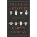 The Muse of History: The Ancient Greeks from the Enlightenment to the Present