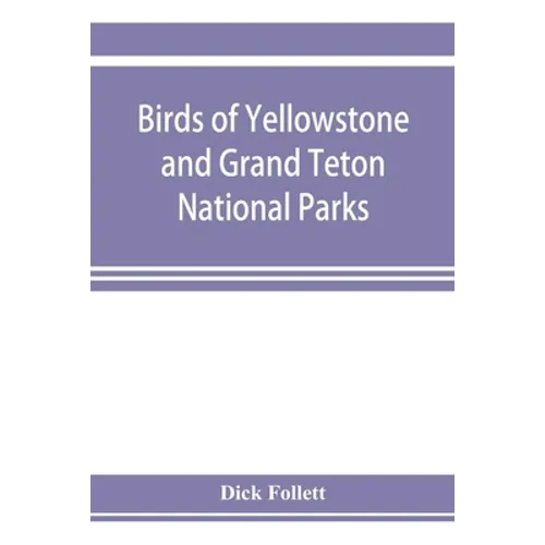 Birds of Yellowstone and Grand Teton National Parks