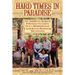 Hard Times in Paradise: An American Family's Struggle To Carve Out a Homestead in California's Redwood Mountains