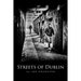 Streets of Dublin: A street photography guide