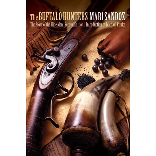 The Buffalo Hunters: The Story of the Hide Men