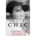 French Chic: A French Woman's Guide To Dress Elegantly And Live Effortlessly Chic