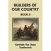 Builders of Our Country, Book II (Yesterday's Classics)