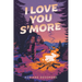 I Love You S'more
