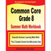 Common Core Grade 8 Summer Math Workbook: Essential Summer Learning Math Skills plus Two Complete Common Core Math Practice Tests