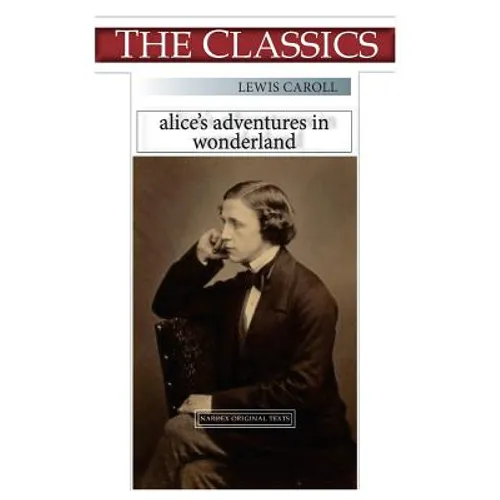 Lewis Caroll, Alice's adventure in Wonderland