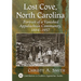 Lost Cove, North Carolina: Portrait of a Vanished Appalachian Community, 1864-1957