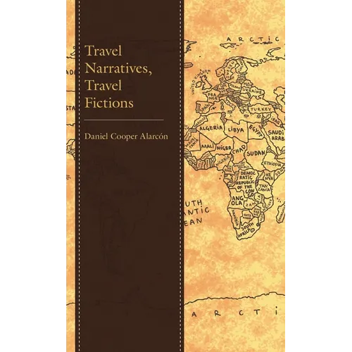 Travel Narratives, Travel Fictions