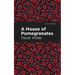 A House of Pomegranates